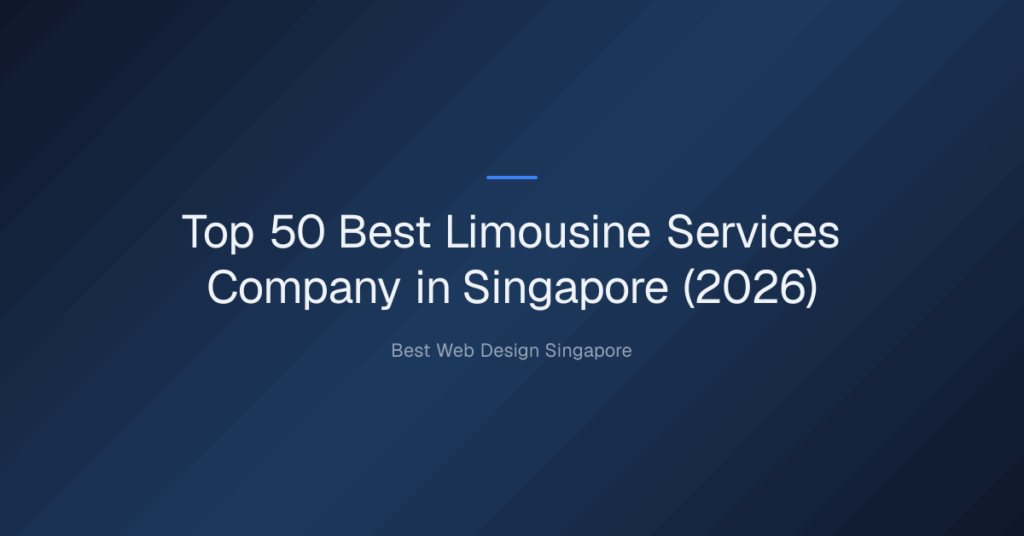 Top 50 Best Limousine Services Company in Singapore (2026)